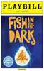 Fish in the Dark Limited Edition Official Opening Night Playbill 